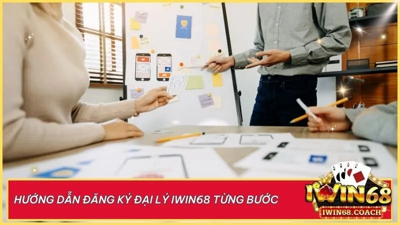 Hướng dẫn đăng ký đại lý Iwin68 từng bước – Đơn giản, nhanh chóng, gia nhập ngay để nhận hoa hồng hấp dẫn!