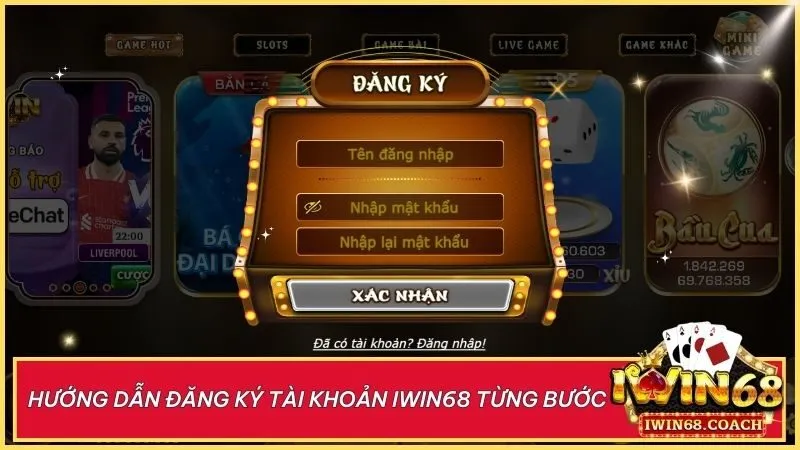 Đăng ký tài khoản Iwin68 nhanh chóng với 5 bước đơn giản – Bắt đầu hành trình giải trí đỉnh cao ngay hôm nay!