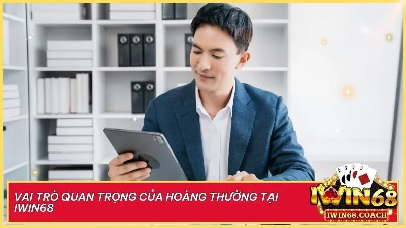 Tác giả Hoàng Thường 2 Tác giả Hoàng Thường – Định hướng nội dung chiến lược, tối ưu trải nghiệm người chơi tại Iwin68